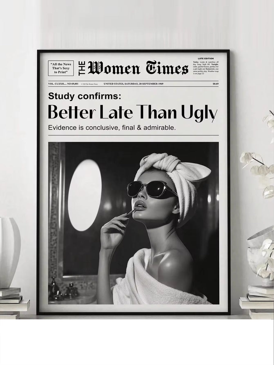 1pc Framed Canvas Wall Art, "Better Late Than Ugly" Poster, Dorm Wall Decor, Home Decor, Girly Style Poster, Modern Home Decor, Room Decor, Dorm Decor, Bedroom Decor, Bathroom Decor, Living Room Decor, Kitchen Decor, Holiday Gift, Party Decor